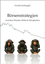 Kowalsky: Börsenstrategien: zwischen Wunder, Wahn & Aberglauben